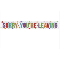 Banner Holographic Sorry Your Leaving